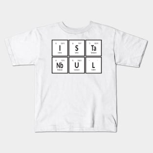 Istanbul City | Periodic Table of Elements Kids T-Shirt